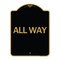 Signmission Designer Series Sign-All Way, Black & Gold Aluminum Architectural Sign, 18" x 24", BG-1824-24407 A-DES-BG-1824-24407 - alternate 1